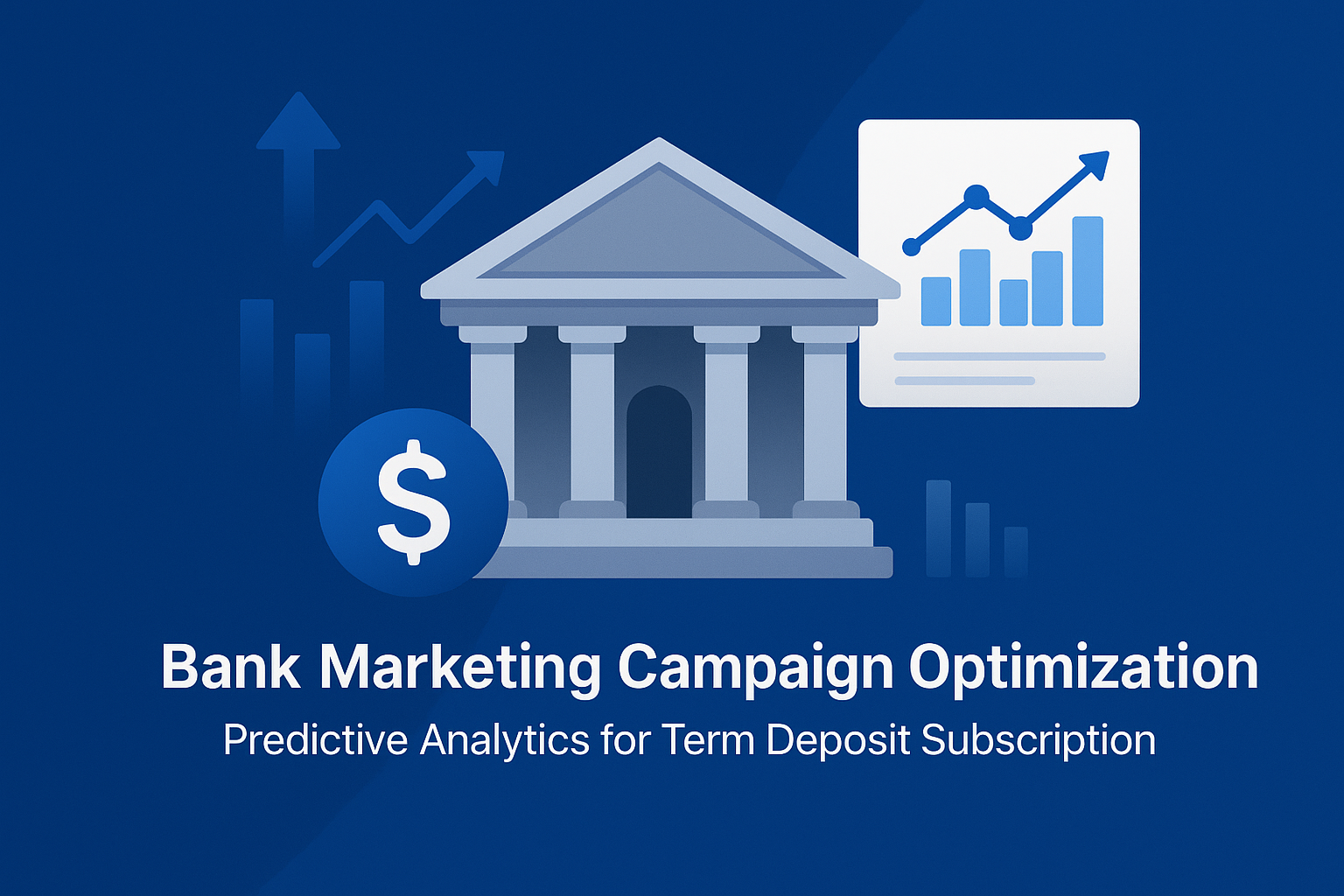 Bank Marketing Optimization